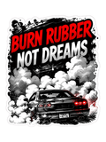 Burn Rubber Not Dreams Air Freshener