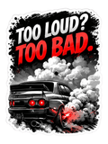 Too Loud? Too Bad. Air Freshener
