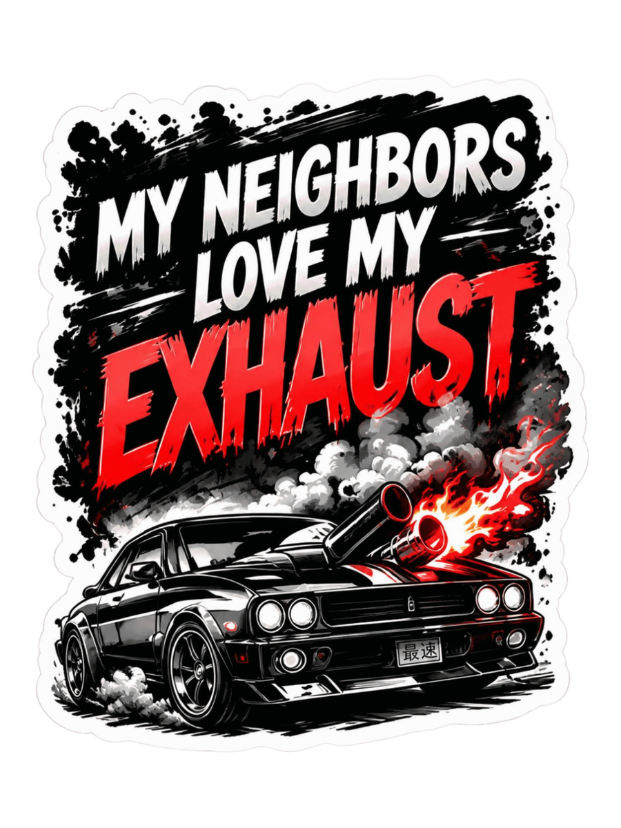 My Neighbors Love My Exhaust Air Freshener