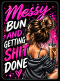 Messy Bun and Getting Shit Done - Air Freshener