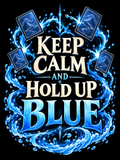 Keep Calm and Hold Up Blue - Air Freshener