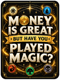 Money Is Great But Have You Played Magic? - Air Freshener