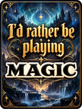 I'd Rather Be Playing Magic - Air Freshener
