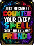Just Because I Counter Your Every Spell Doesn't Mean We Aren't Friends - Air Freshener