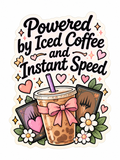 Powered by Iced Coffee and Instant Speed - Air Freshener