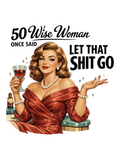 A Wise Woman Said Let That Shit Go Air Freshener