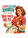 I Was Going to Do That, Then You Told Me To - Polka Dot Dress Air Freshener